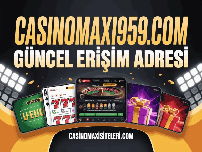 casinomaxi959.com guncel erisim adresi